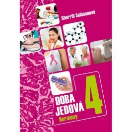 Doba jedová 4 (Sherrill Sellmanová)